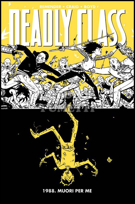 PANINI COMICS 100% HD - DEADLY CLASS # 4: 1988 - MUORI PER ME